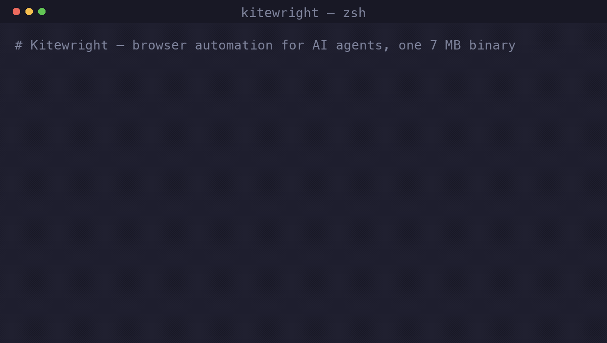 Kitewright：一个7MB就能搞定浏览器自动化的轻量级利器